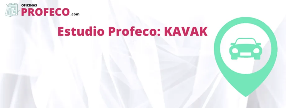 Estudio de Profeco sobre Kavak